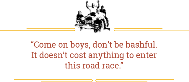 An icon of students riding the wreck with the quote “Come on boys, don't be bashful. It doesn't cost anything to enter this road race,”