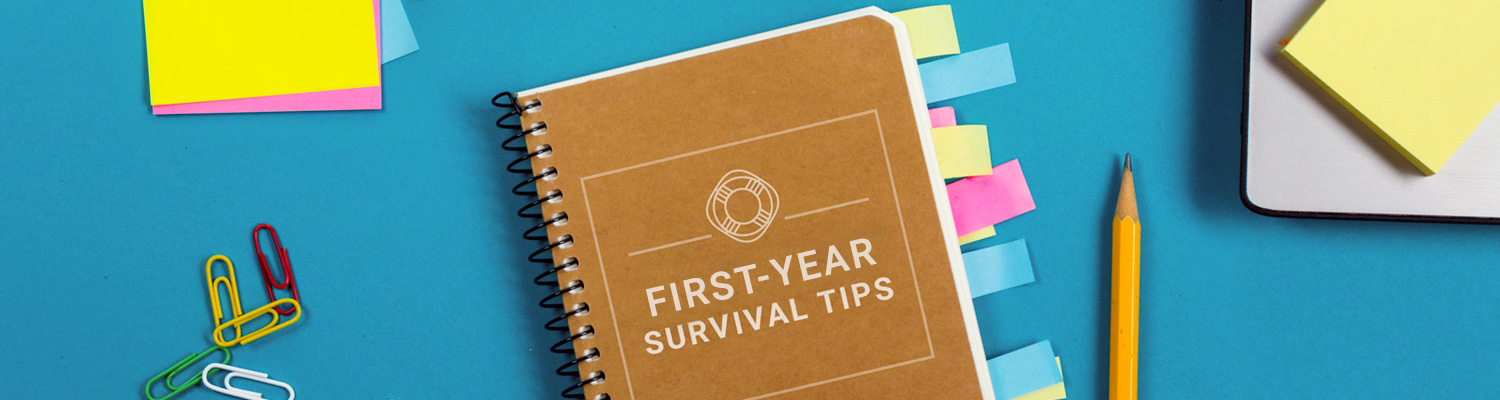 First-Year Survival Tips