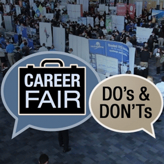 A picture of the fall career fair, with two graphic images that read: Career Fair Do's and Don'ts.