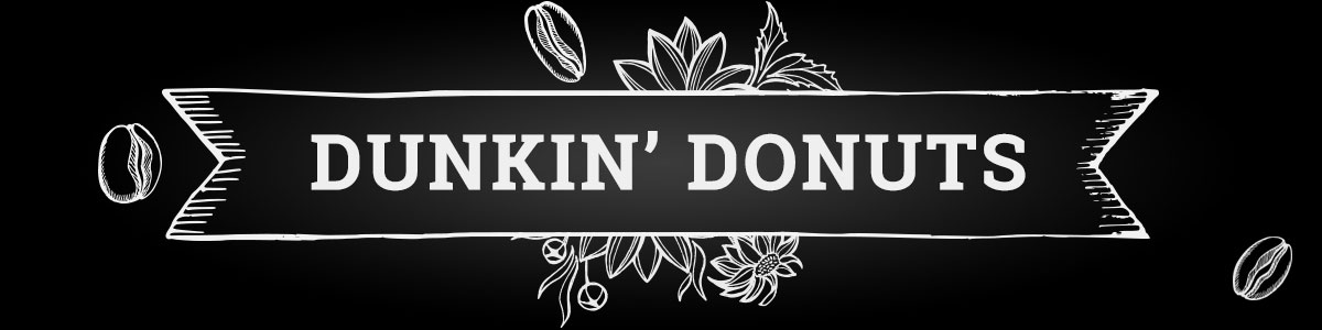 text - Dunkin Donuts