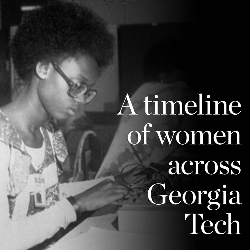 A timeline of women across Georgia Tech